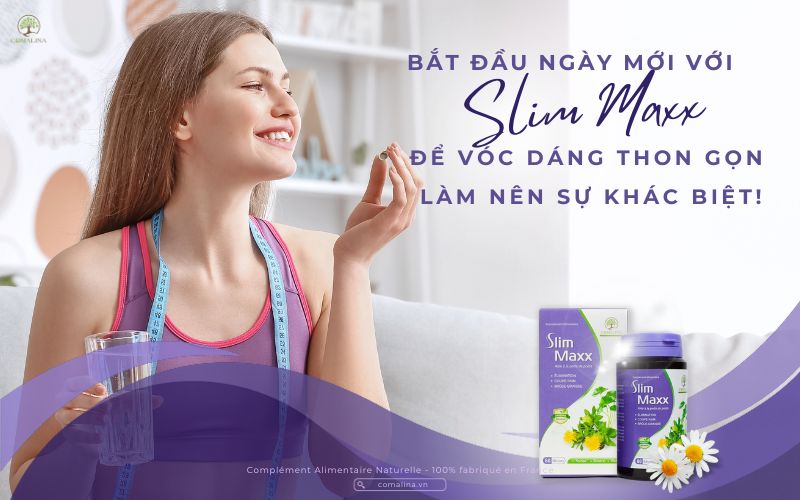 Uống Slim Maxx Trước Bữa Ăn